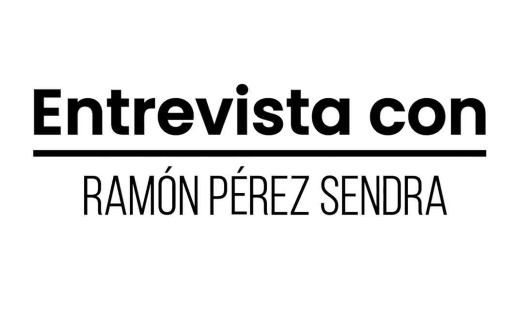 Entrevista a Ramón Sendra
